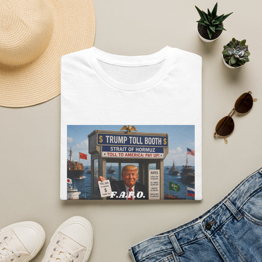 Political Satire Tee — "Trump Toll Booth" Strait of Hormuz Pay Toll to America Graphic