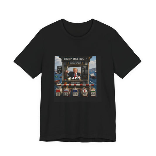 Trump Toll Booth Graphic Tee — Political Satire Short Sleeve Shirt