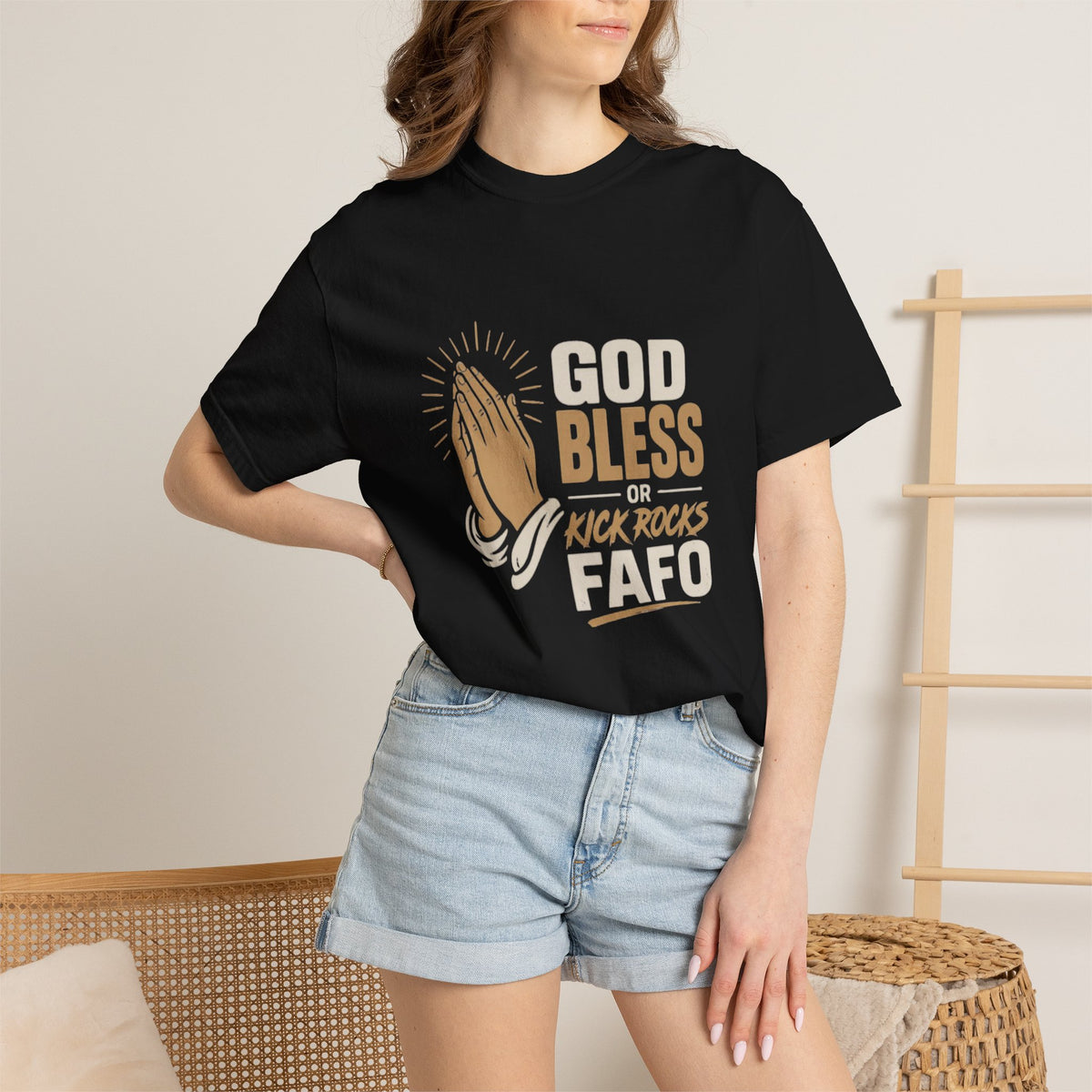 Prayer Hands "God Bless Kick Rocks Fafo" T-Shirt