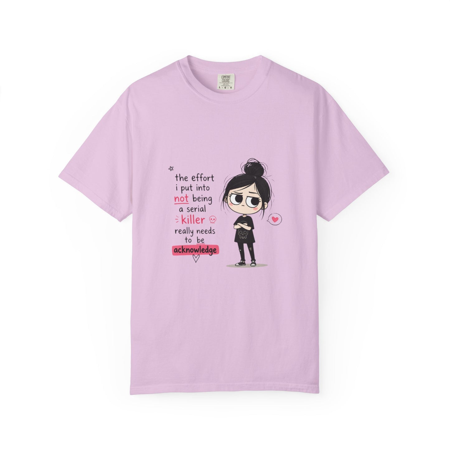 T-Shirt — Cute Dark Humor 'Not Being a Serial Killer' Graphic Tee (The FAFO Society Back)