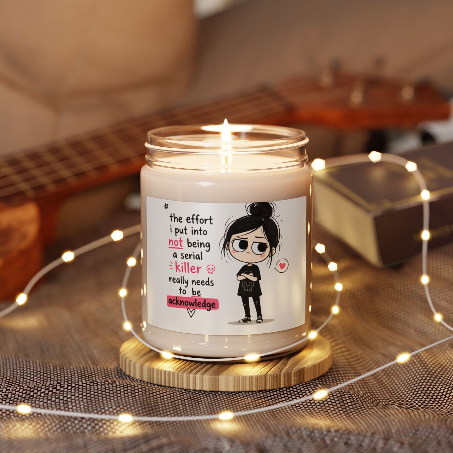 9oz Scented Soy Candle — Funny 'Not Being a Serial Killer' Cartoon Quote