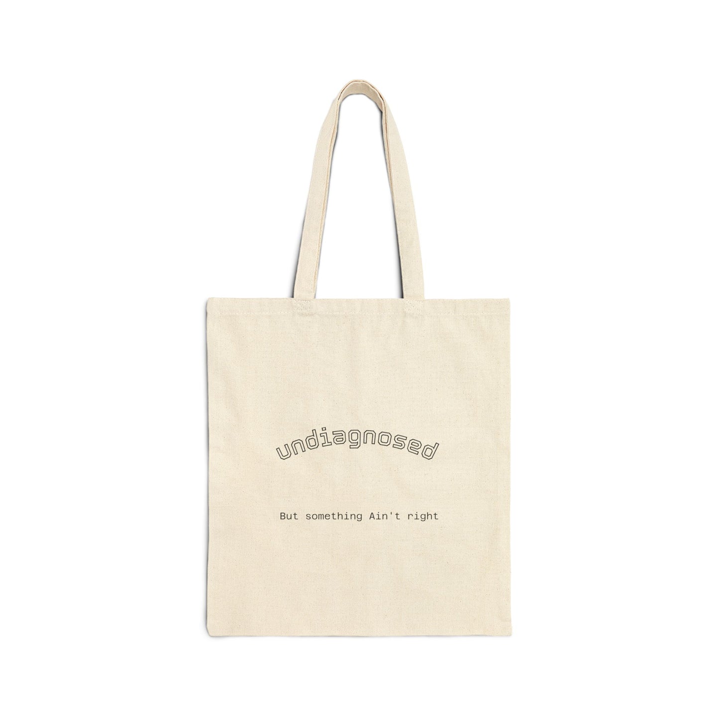 Tote Bag — "Undiagnosed" Minimal Canvas Shopper (eco-friendly everyday tote)