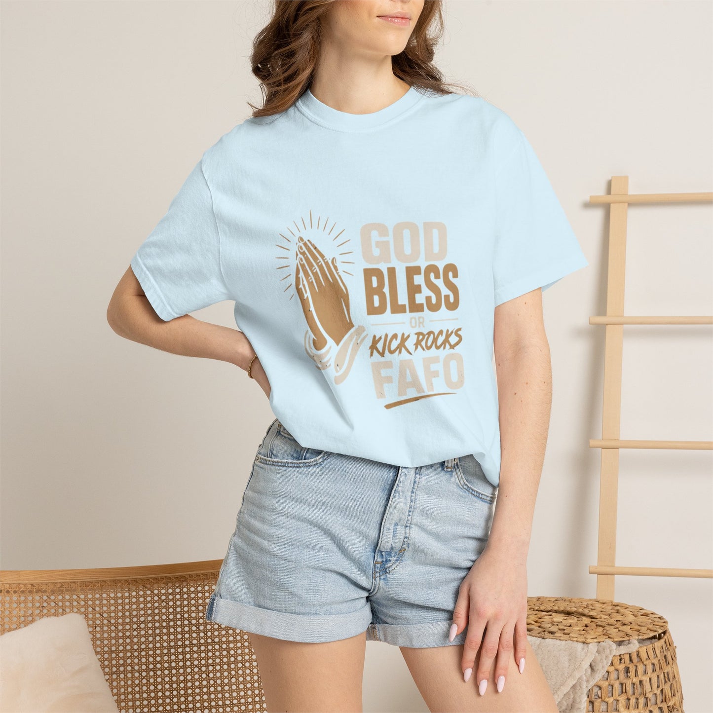 Prayer Hands "God Bless Kick Rocks Fafo" T-Shirt
