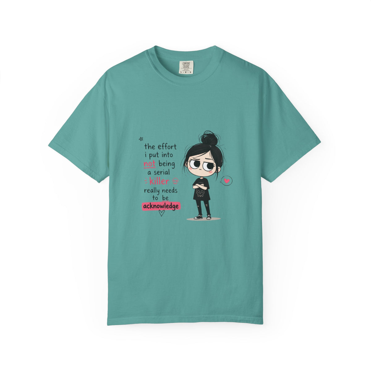 T-Shirt — Cute Dark Humor 'Not Being a Serial Killer' Graphic Tee (The FAFO Society Back)