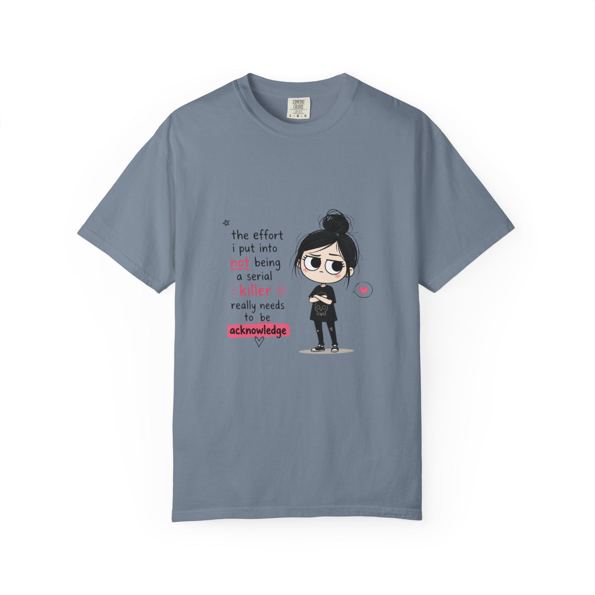 T-Shirt — Cute Dark Humor 'Not Being a Serial Killer' Graphic Tee (The FAFO Society Back)