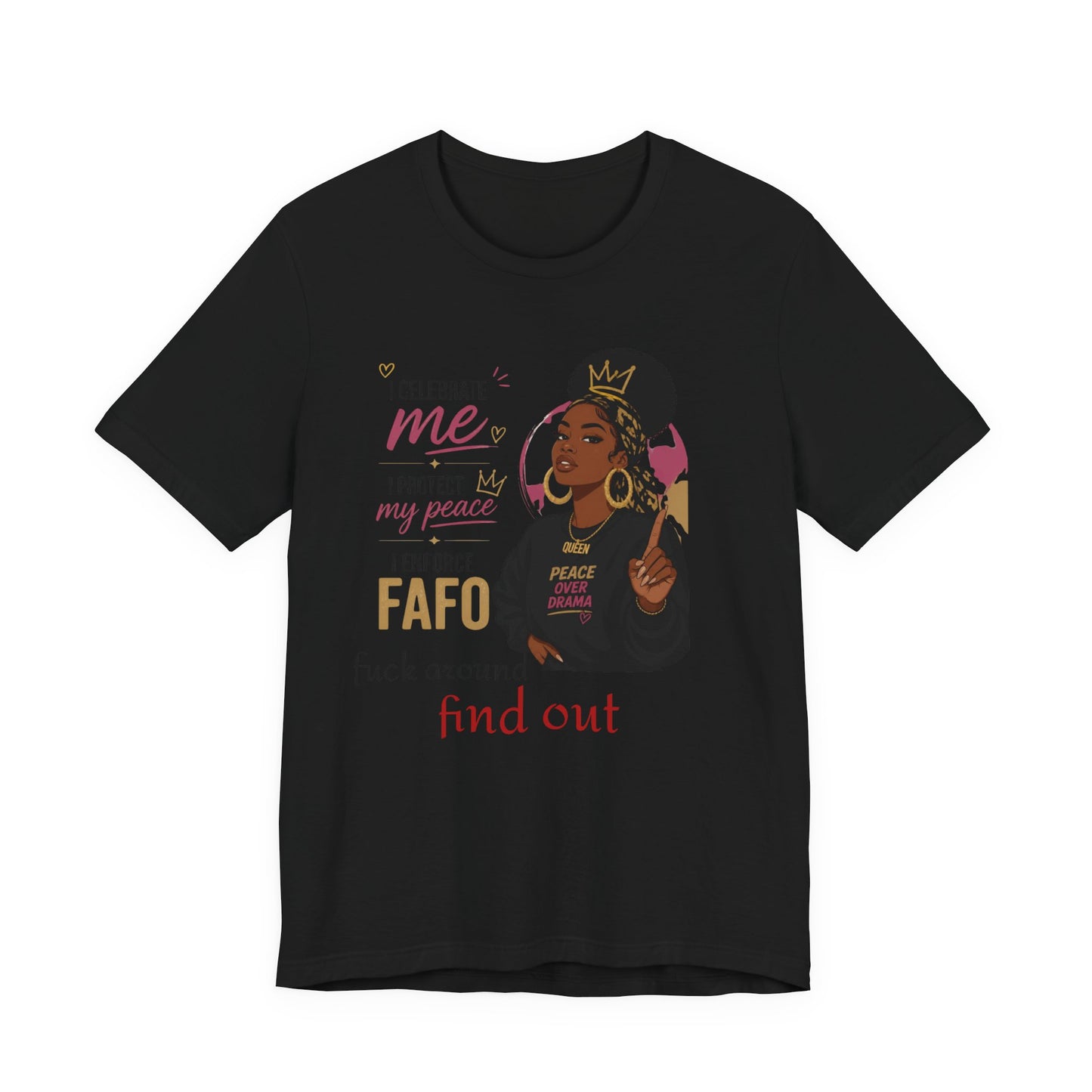 FAFO Graphic Tee — "Celebrate Me, Protect My Peace" Women's Empowerment T-Shirt