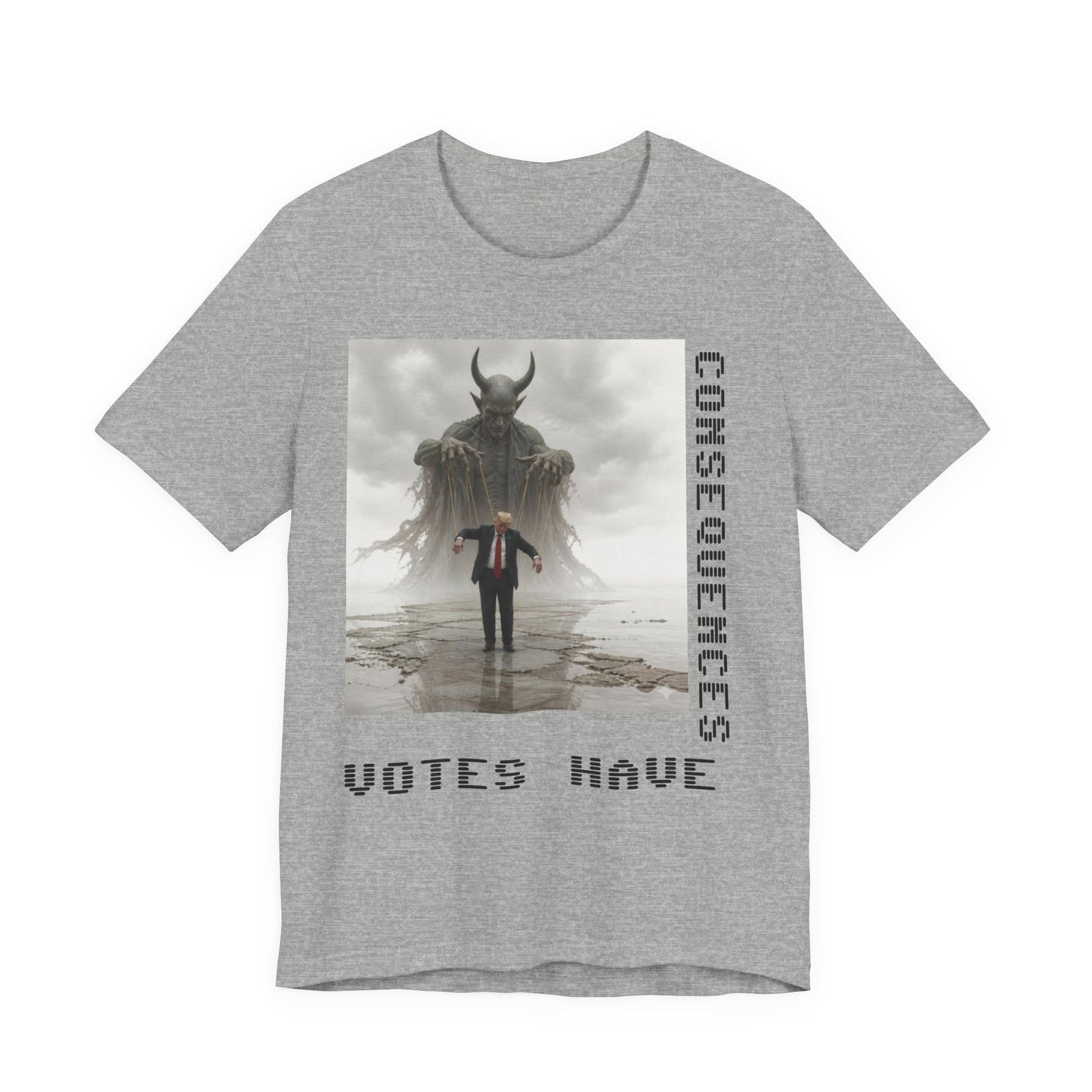 Consequences Matter Tee — "Votes Have Consequences" Political Graphic T-Shirt