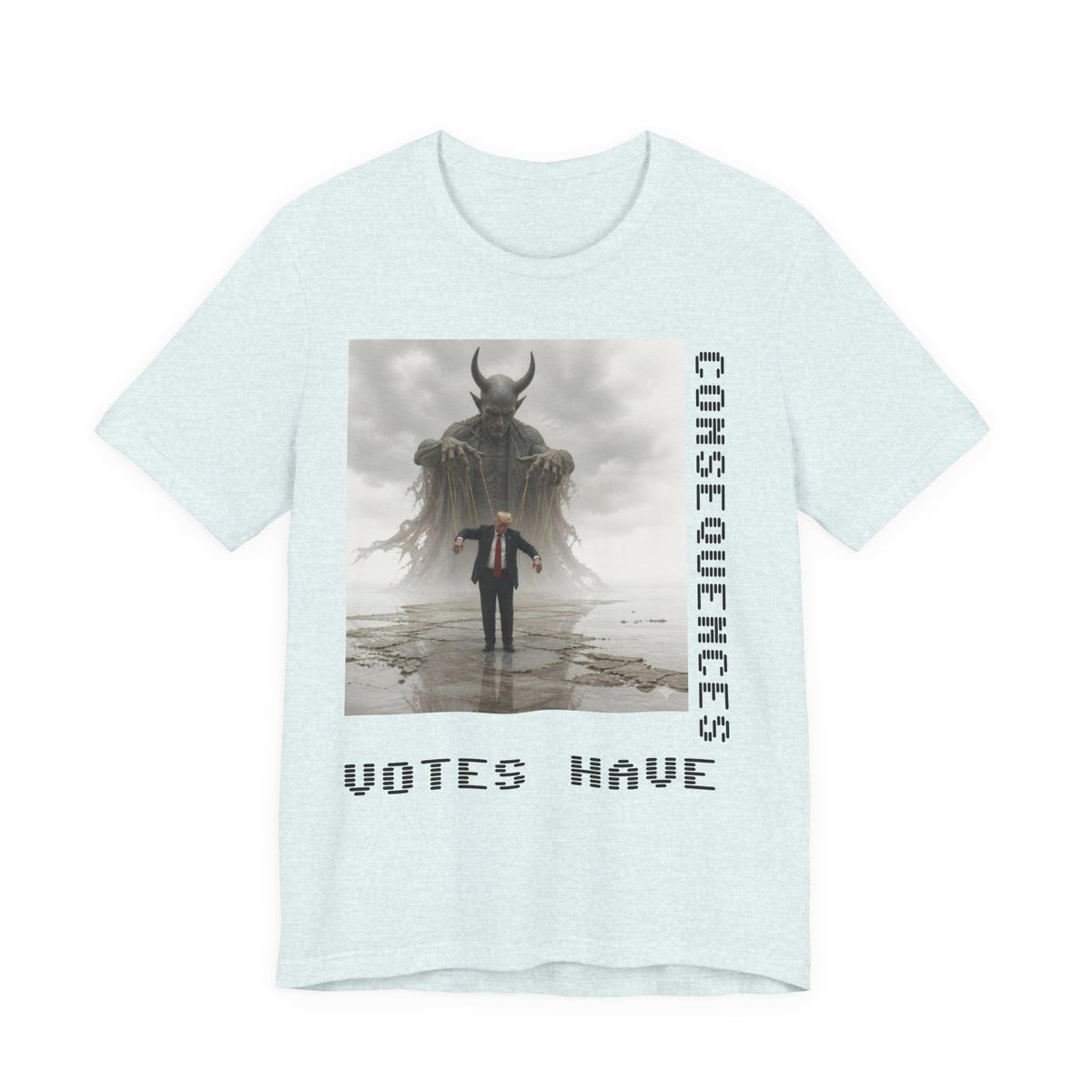 Consequences Matter Tee — "Votes Have Consequences" Political Graphic T-Shirt