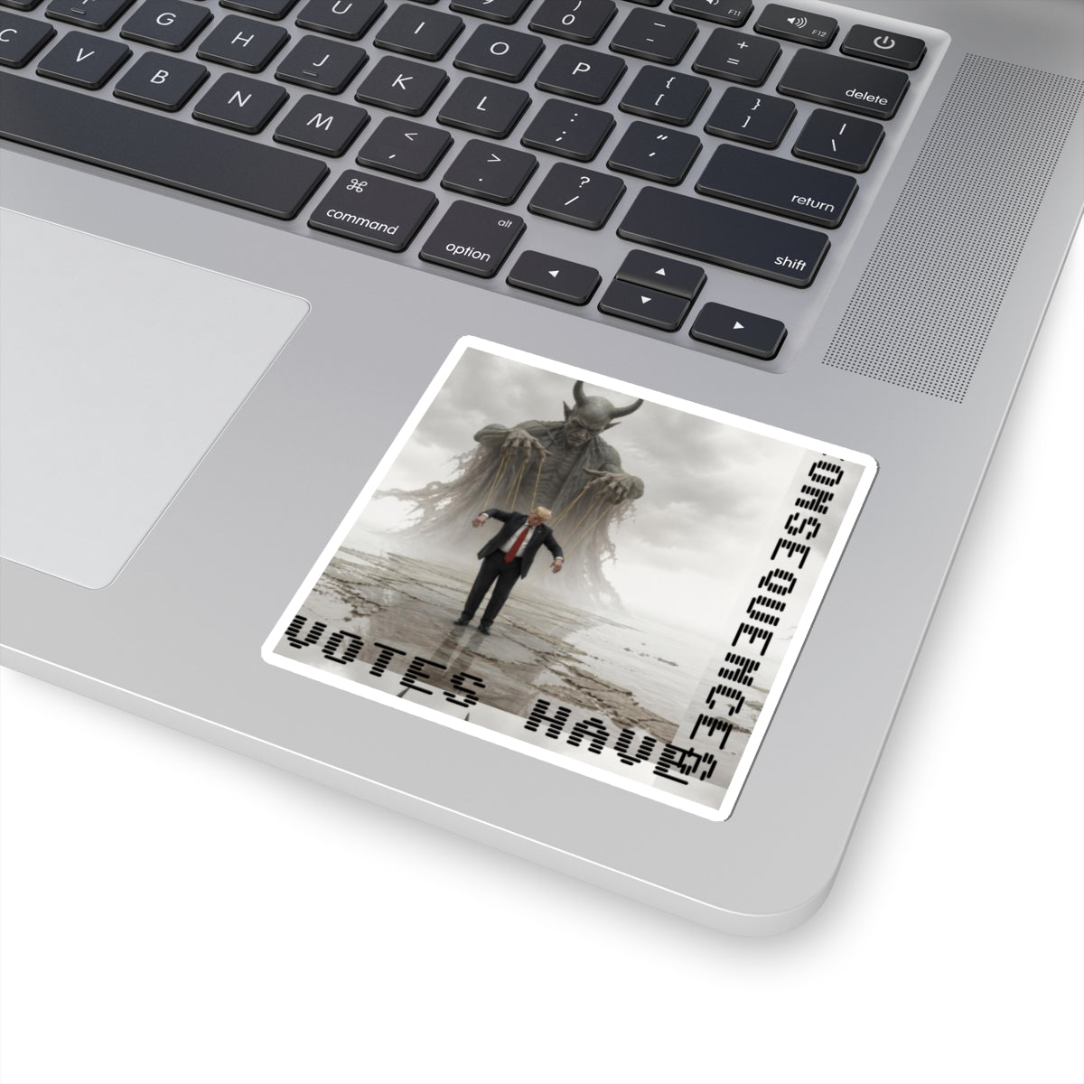 Kiss-Cut Sticker — ‘Consequences’ Political Dark Art (Votes Have)