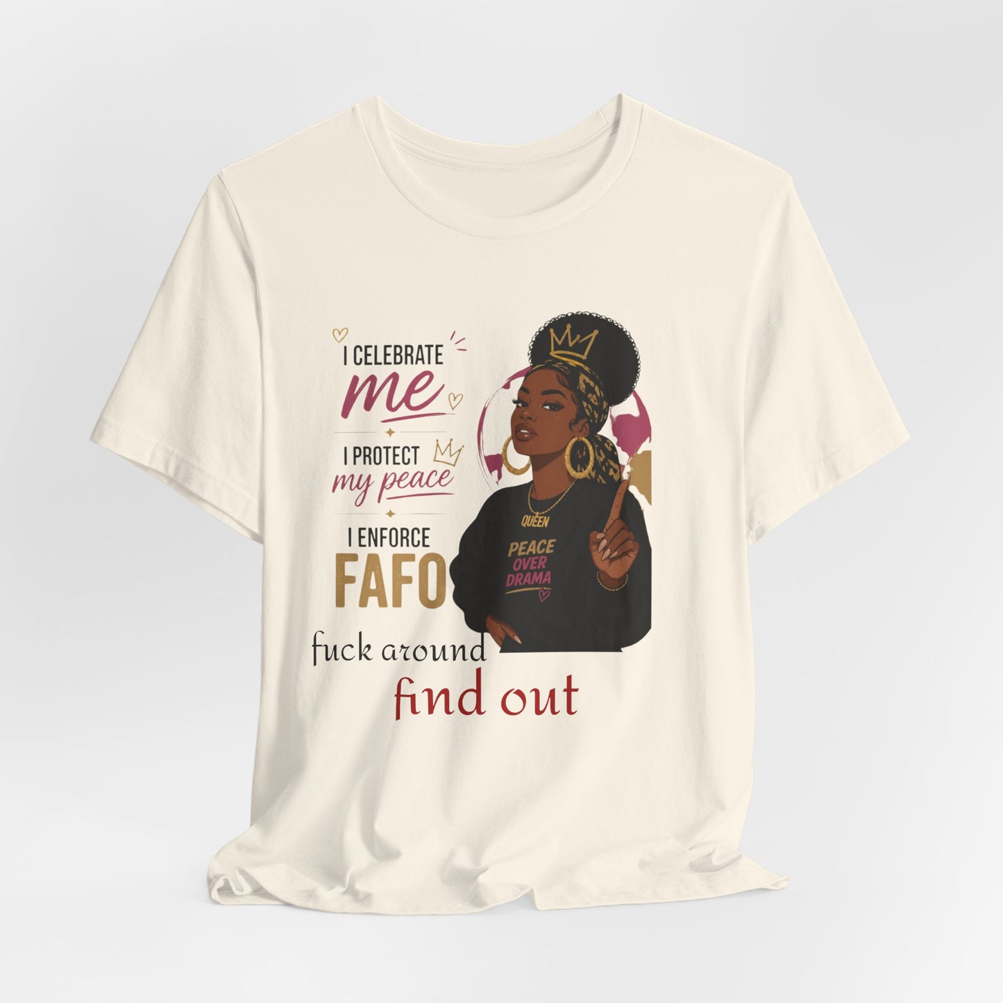 FAFO Graphic Tee — "Celebrate Me, Protect My Peace" Women's Empowerment T-Shirt