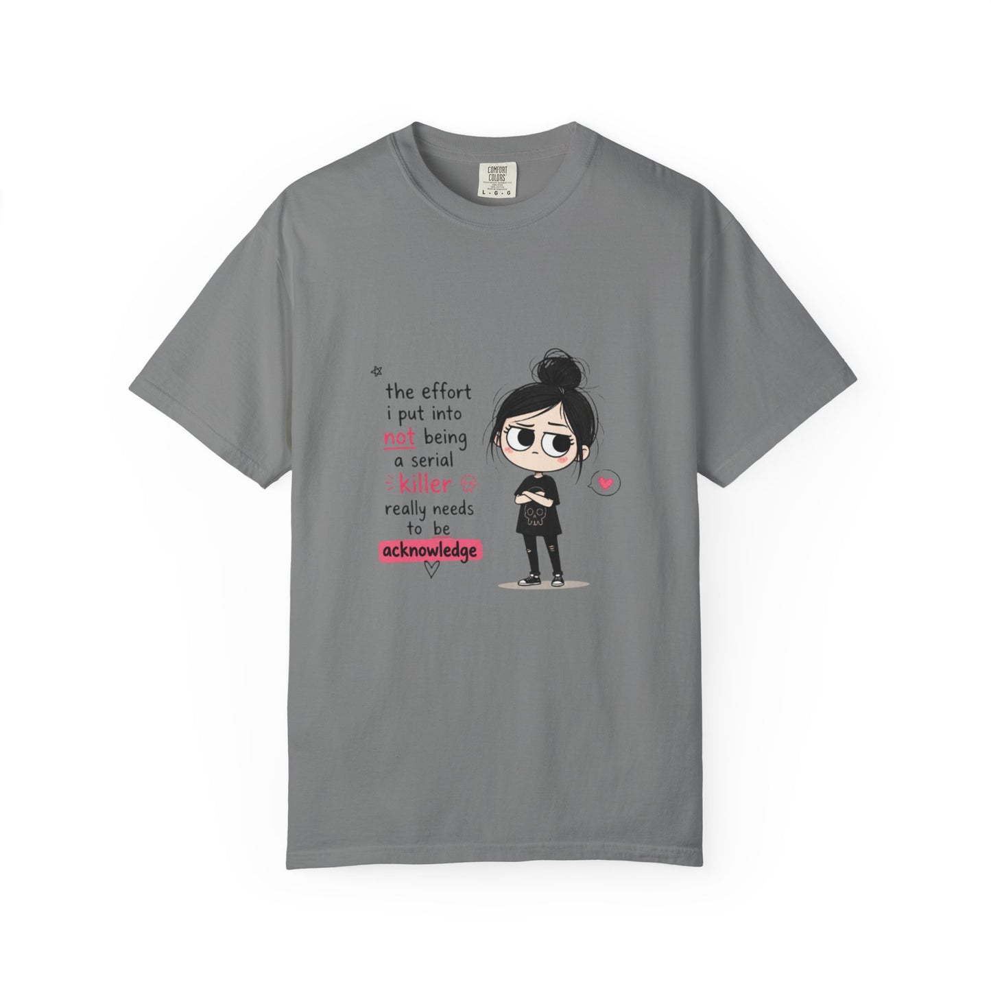 T-Shirt — Cute Dark Humor 'Not Being a Serial Killer' Graphic Tee (The FAFO Society Back)