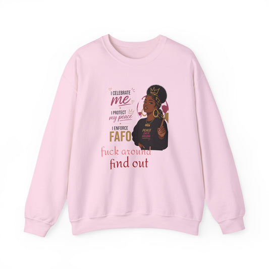 Crewneck Sweatshirt — "I Celebrate Me / I Protect My Peace / I Enforce F AFO — Fuck Around Find Out" Empowered Black Woman Design