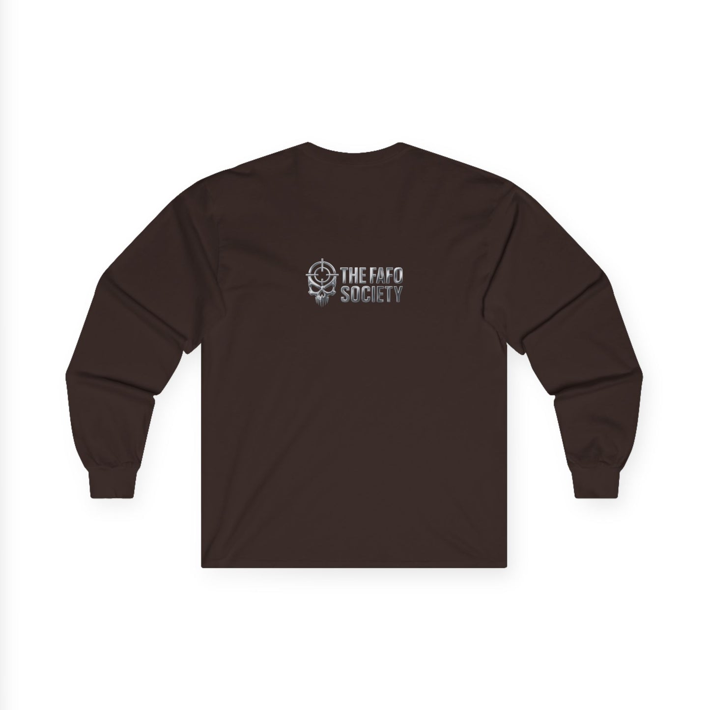 Political Satire Long Sleeve Tee — "If You Fucked Around You're Finding Out" (FAFO Society)