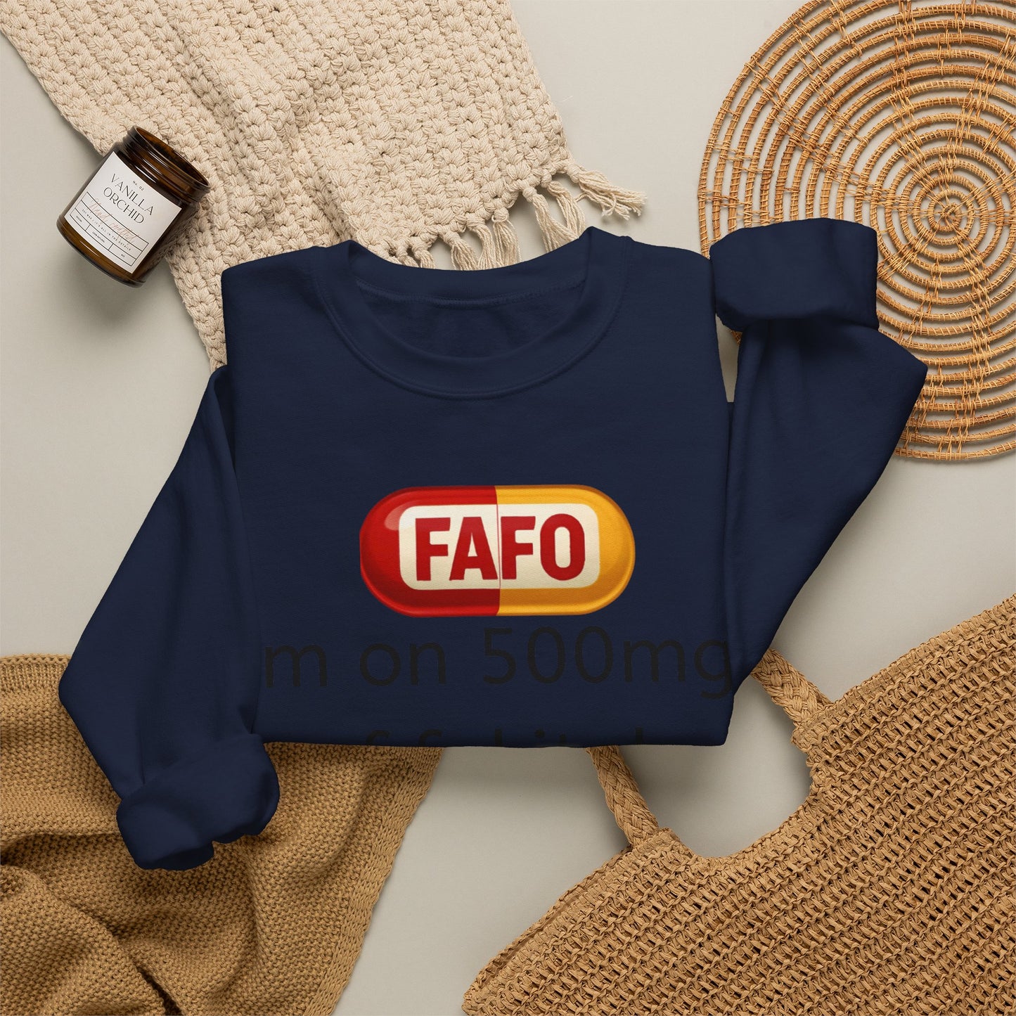 Crewneck Sweatshirt — "FAFO" I'm on 500mg of Fukitol & 300mg of Gosukadik (The FAFO Society)
