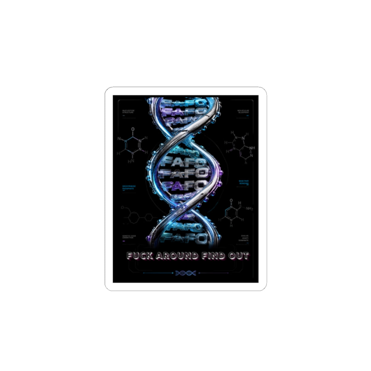 Kiss-Cut Sticker — Neon DNA "Fuck Around Find Out" Graphic
