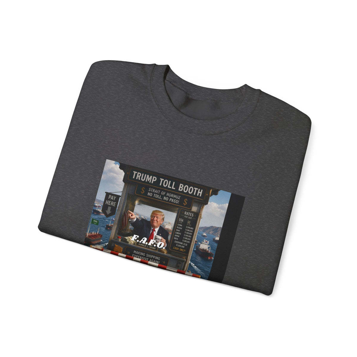 Political Satire Crewneck Sweatshirt — 'Trump Toll Booth' Graphic