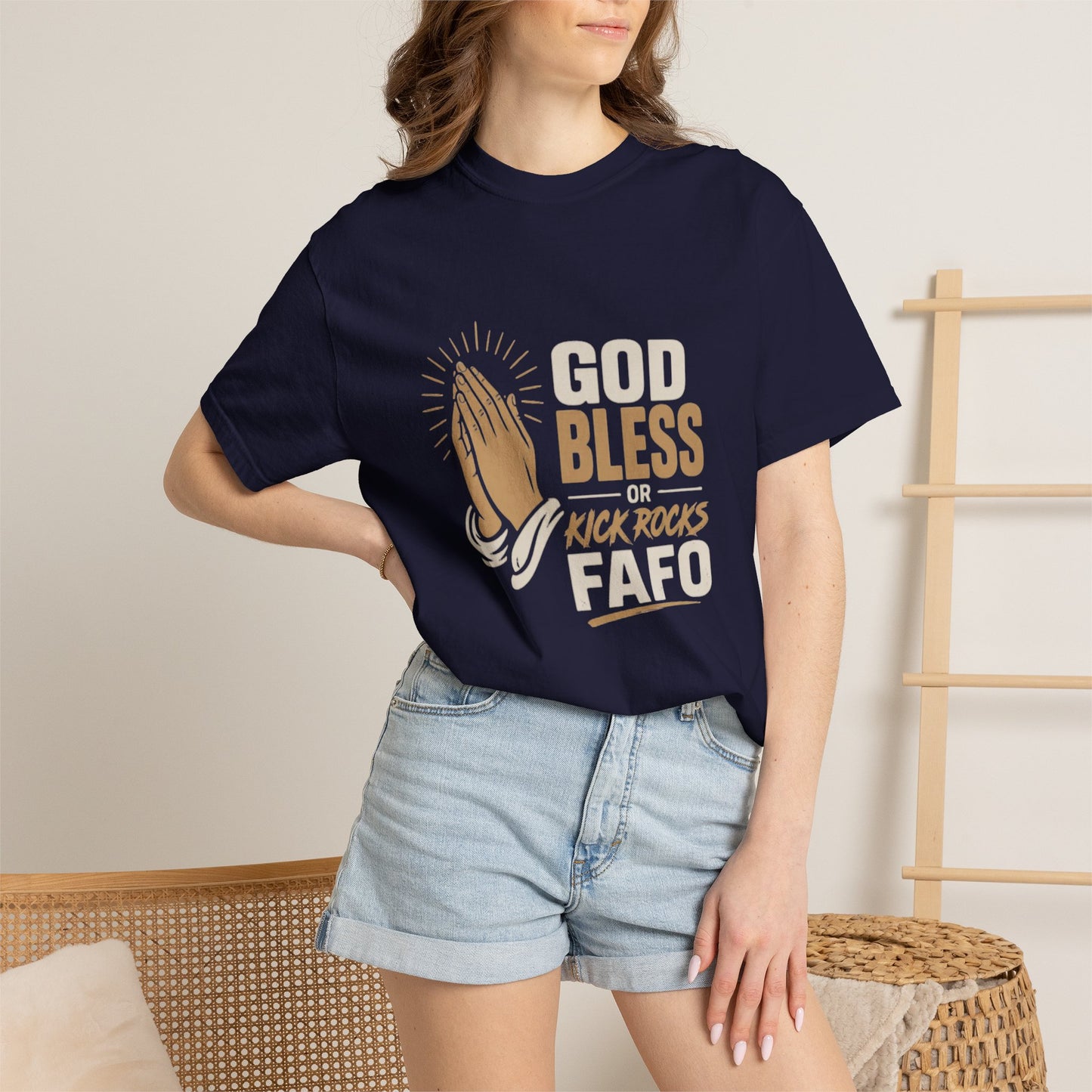 Prayer Hands "God Bless Kick Rocks Fafo" T-Shirt