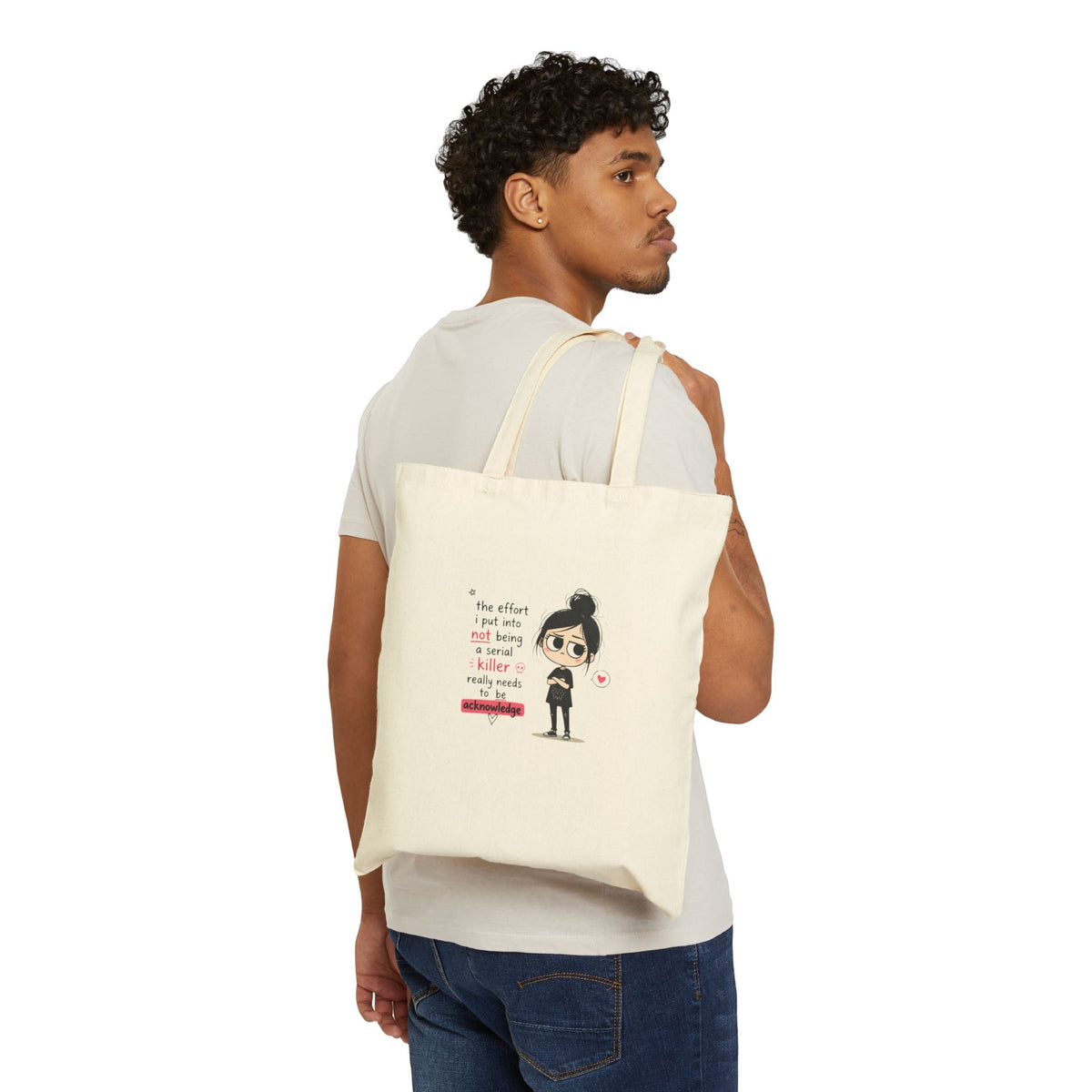 Canvas Tote Bag — Cute Girl Illustration with Quote "The effort I put into not being a mess is really underrated"