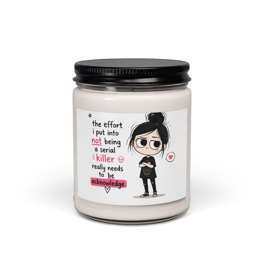 9oz Scented Soy Candle — Funny 'Not Being a Serial Killer' Cartoon Quote