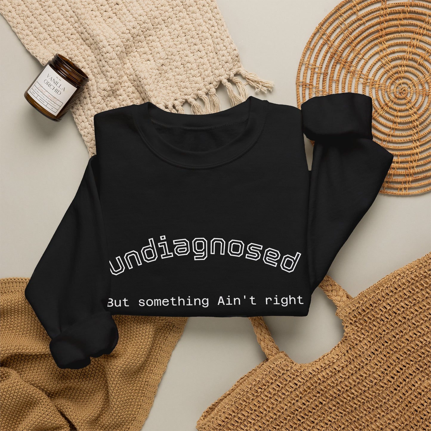 Undiagnosed Crewneck Sweatshirt — "Undiagnosed, But Something Ain't Right" Minimal Mental Health Awareness Crew