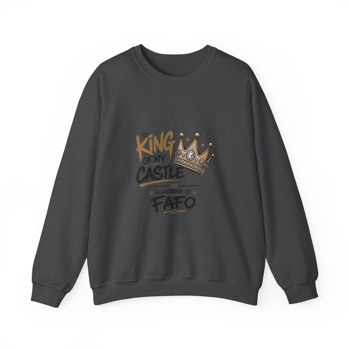 King of the Castle FAFO Crewneck Sweatshirt