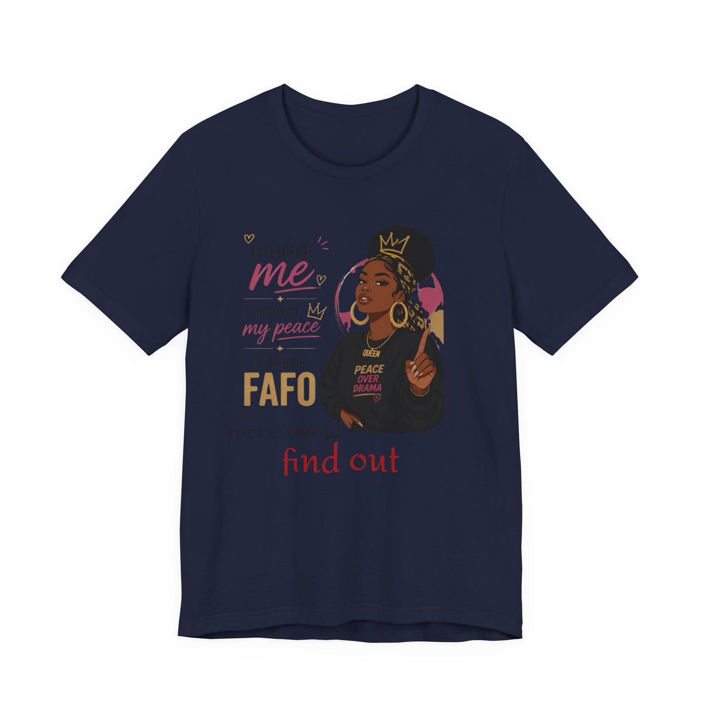 FAFO Graphic Tee — "Celebrate Me, Protect My Peace" Women's Empowerment T-Shirt