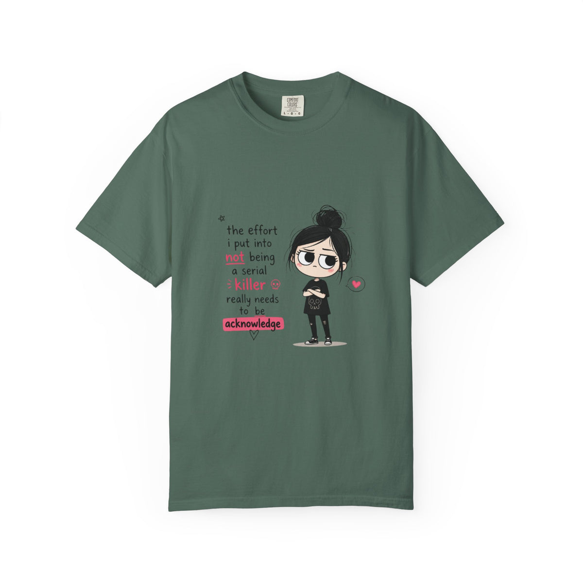 T-Shirt — Cute Dark Humor 'Not Being a Serial Killer' Graphic Tee (The FAFO Society Back)