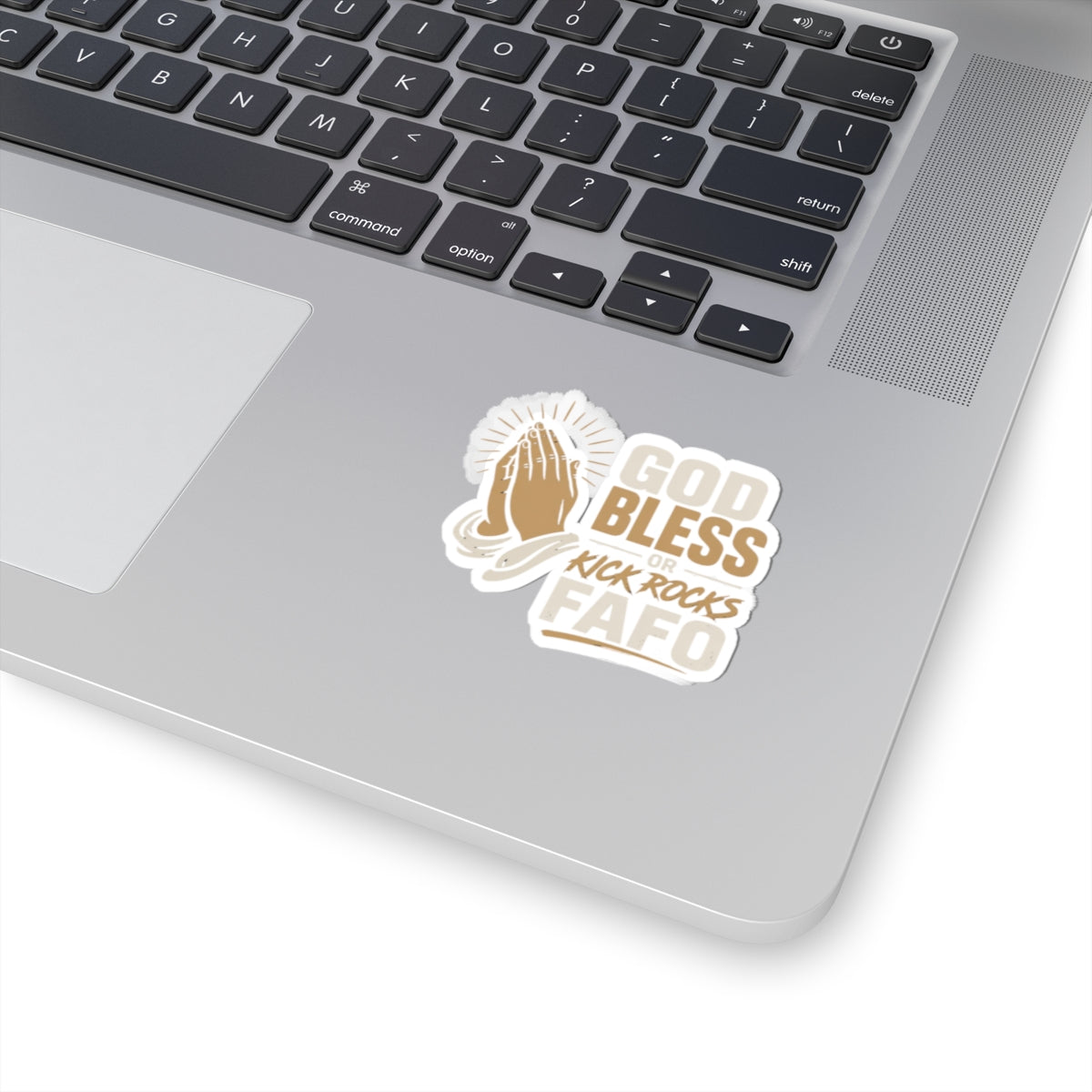 God Bless or Kick Rocks Sticker — Praying Hands Funny Faith Decal