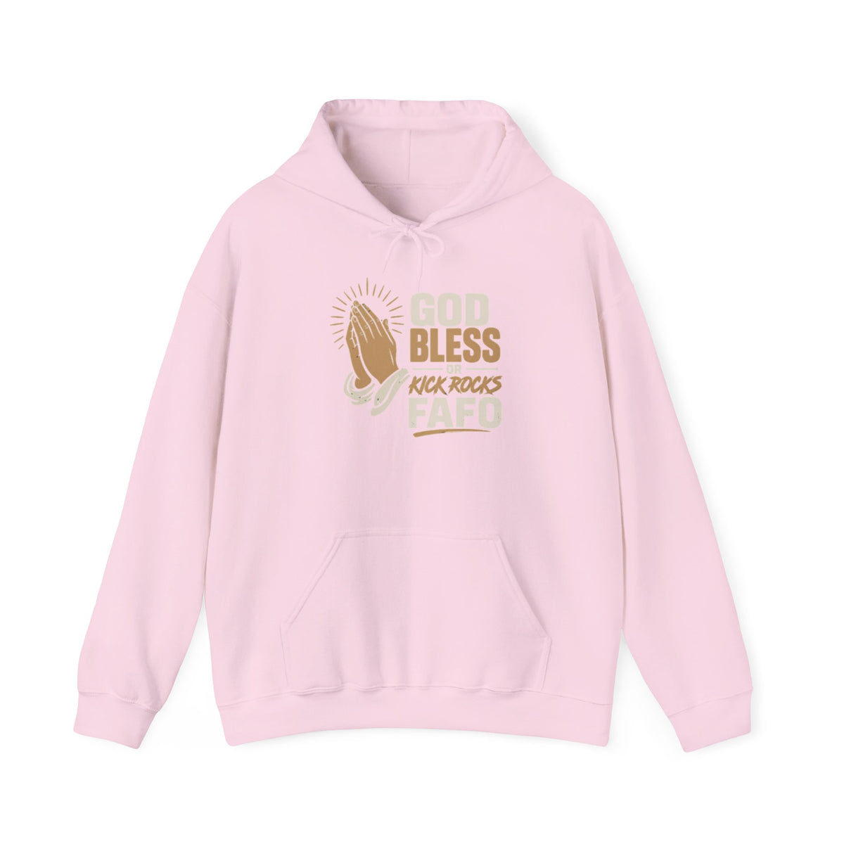 FAFO Society Hoodie — "God Bless Kick Rocks FAFO" Praying Hands Graphic