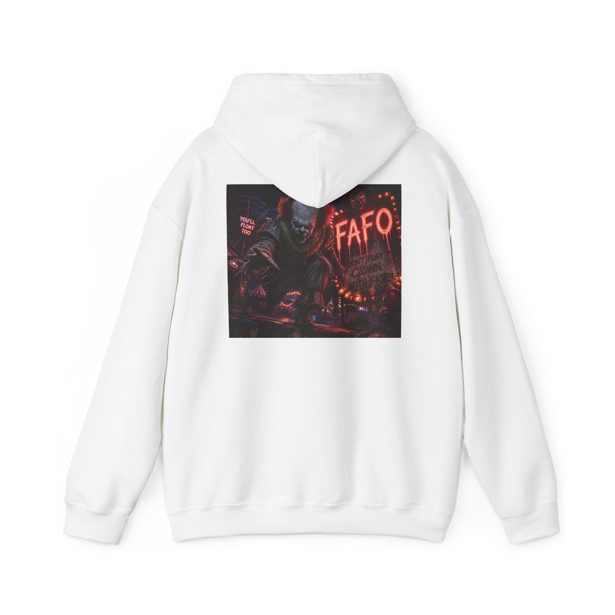 Horror Clown FAFO Hoodie — "You'll Float Too" Pennywise Graphic Sweatshirt