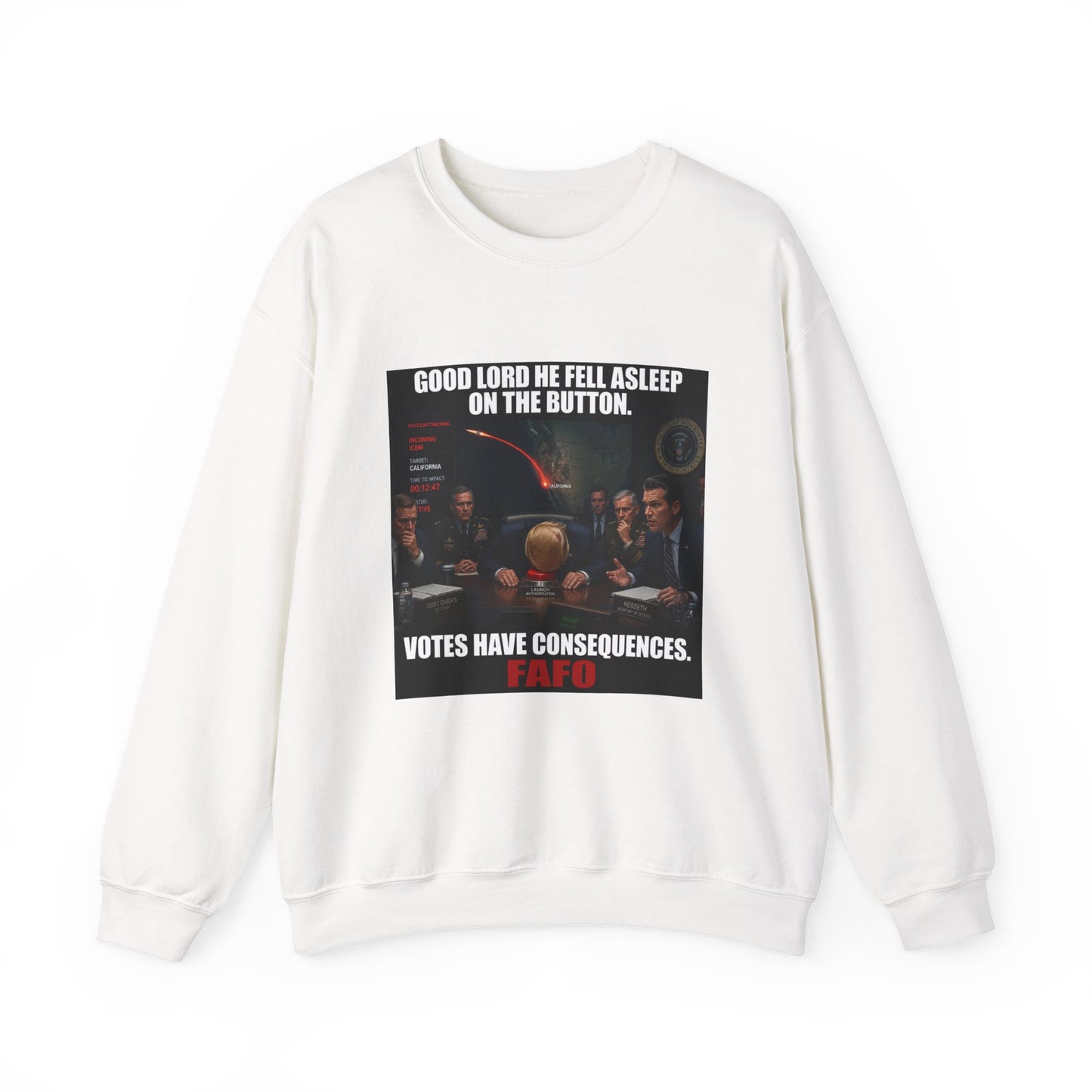 Crewneck Sweatshirt — “Good Lord He Fell Asleep on the Button” Political Meme Design