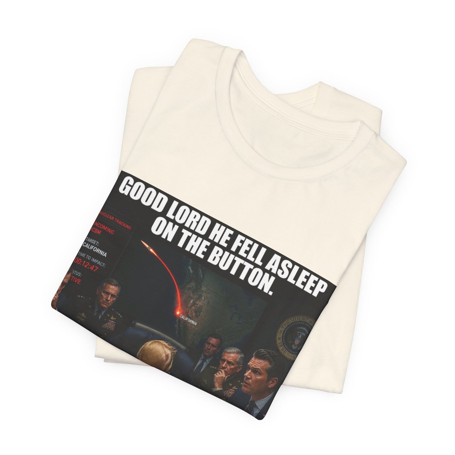 Political Satire T‑Shirt — “Good Lord He Fell Asleep on the Button — Votes Have Consequences”