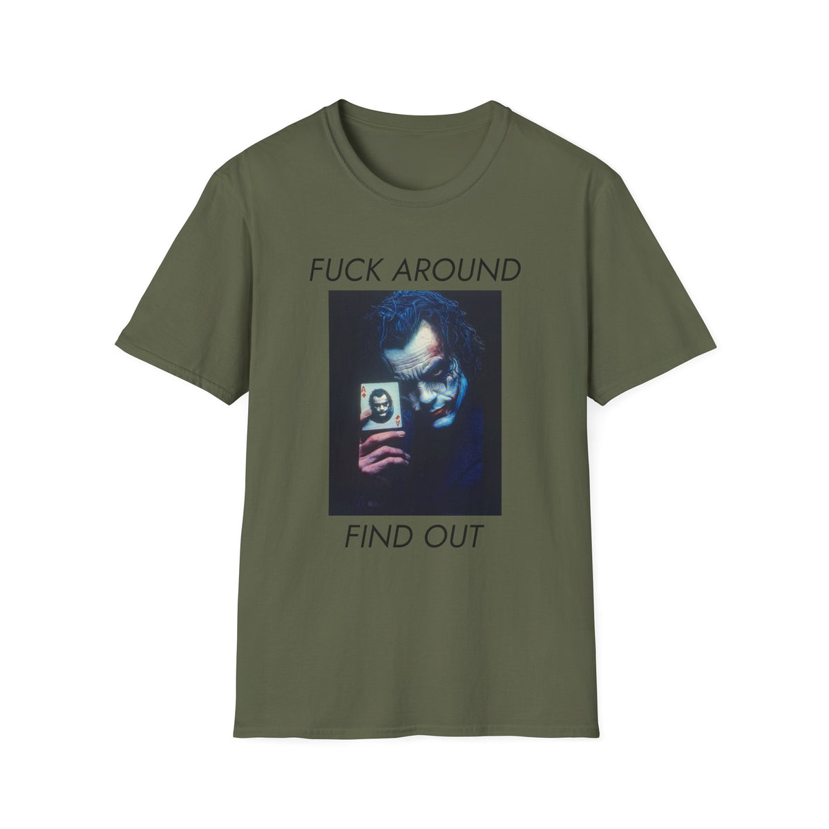 Statement T-Shirt — 'Fuck Around, Find Out' Graphic Tee