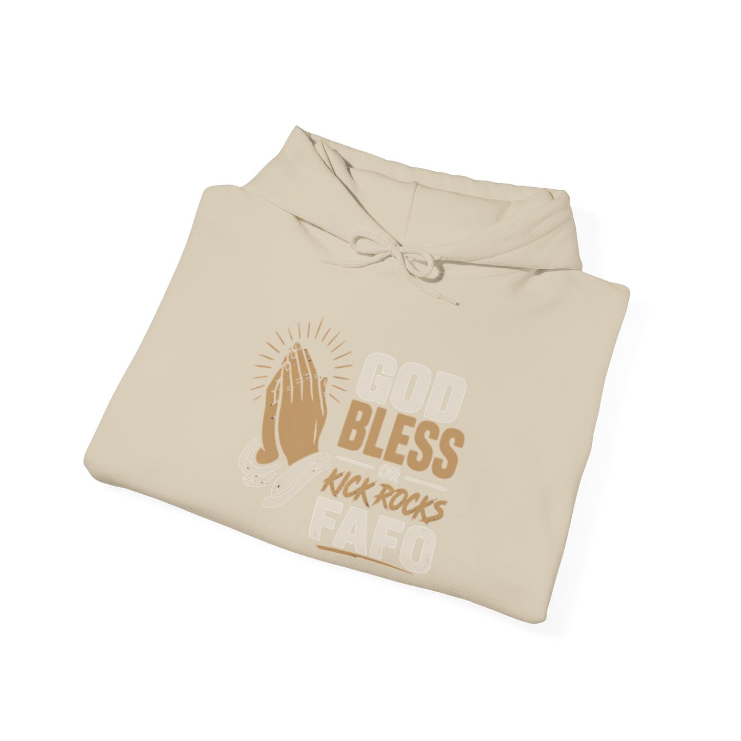 FAFO Society Hoodie — "God Bless Kick Rocks FAFO" Praying Hands Graphic