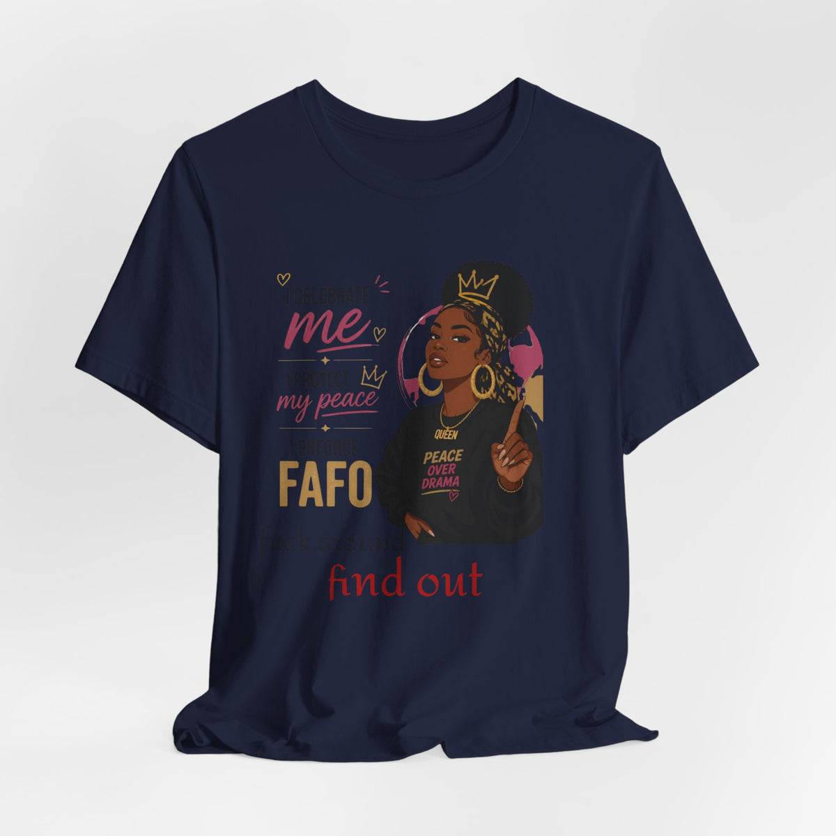 FAFO Graphic Tee — "Celebrate Me, Protect My Peace" Women's Empowerment T-Shirt
