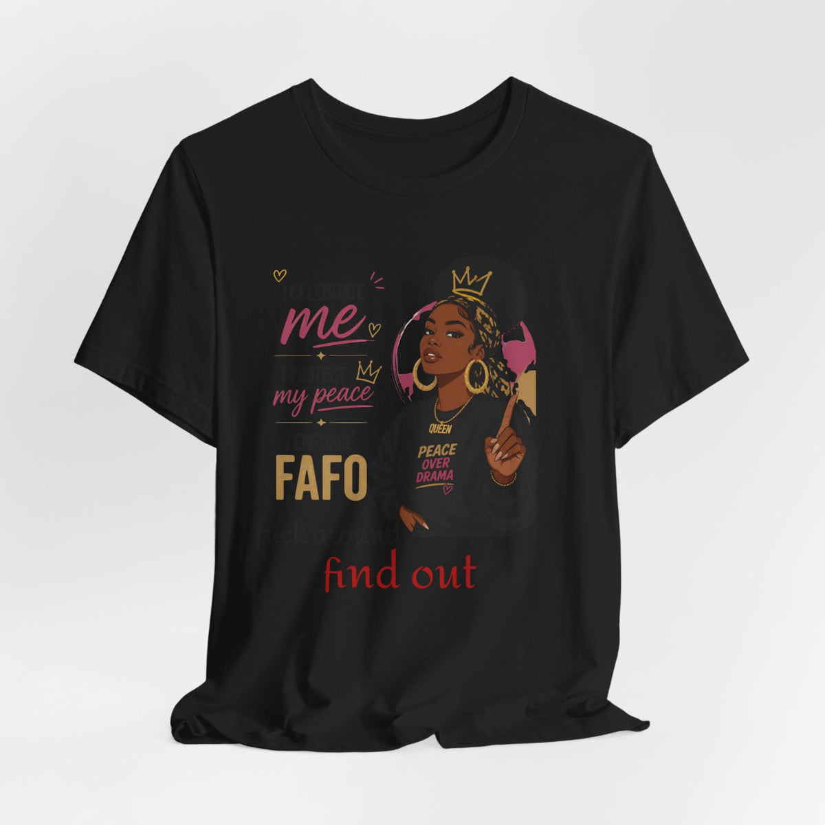 FAFO Graphic Tee — "Celebrate Me, Protect My Peace" Women's Empowerment T-Shirt