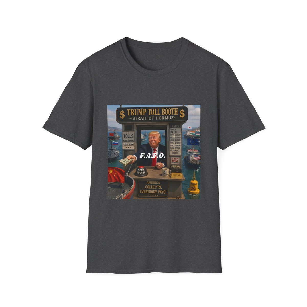 T-Shirt — "Trump Toll Booth: Strait of Hormuz" Political Graphic Tee