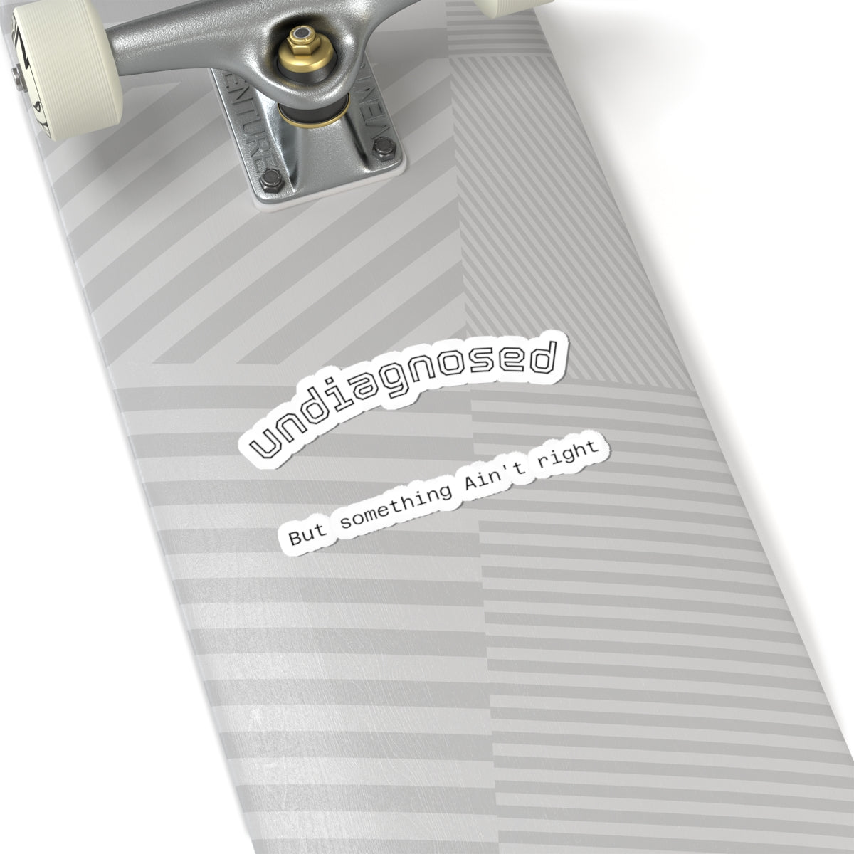 Undiagnosed Sticker Set — 'undiagnosed' & 'But something Ain't right' Kiss-Cut Decal