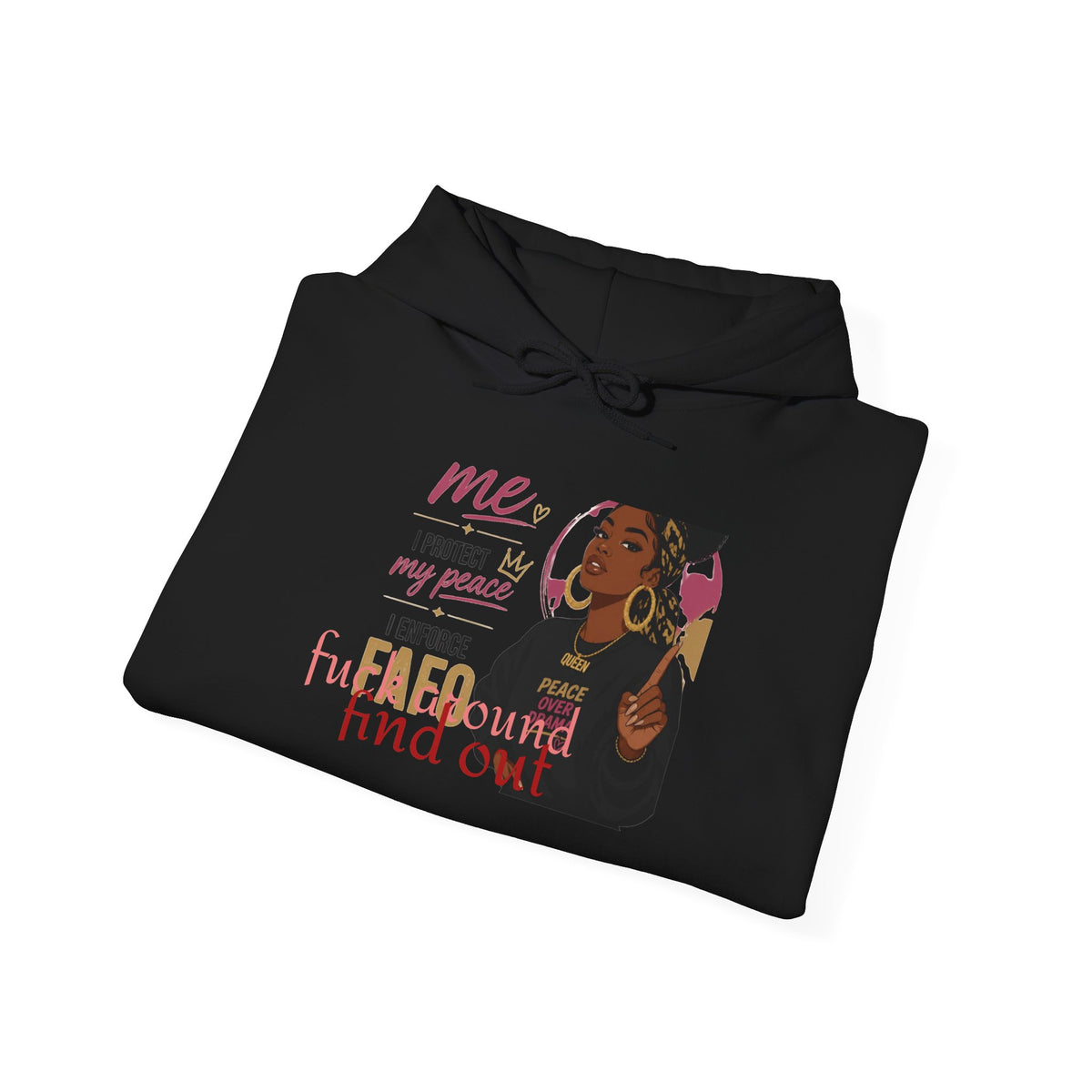 Empowered Woman Hoodie – “Me I Protect My People, I Defend My People” Graphic Sweatshirt
