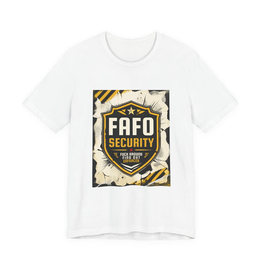 FAFO Security Shield T-Shirt – Funny Protective Badge Tee