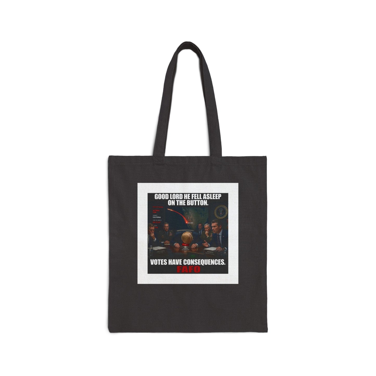 Tote Bag — "Votes Have Consequences" Political Meme Cotton Canvas Tote