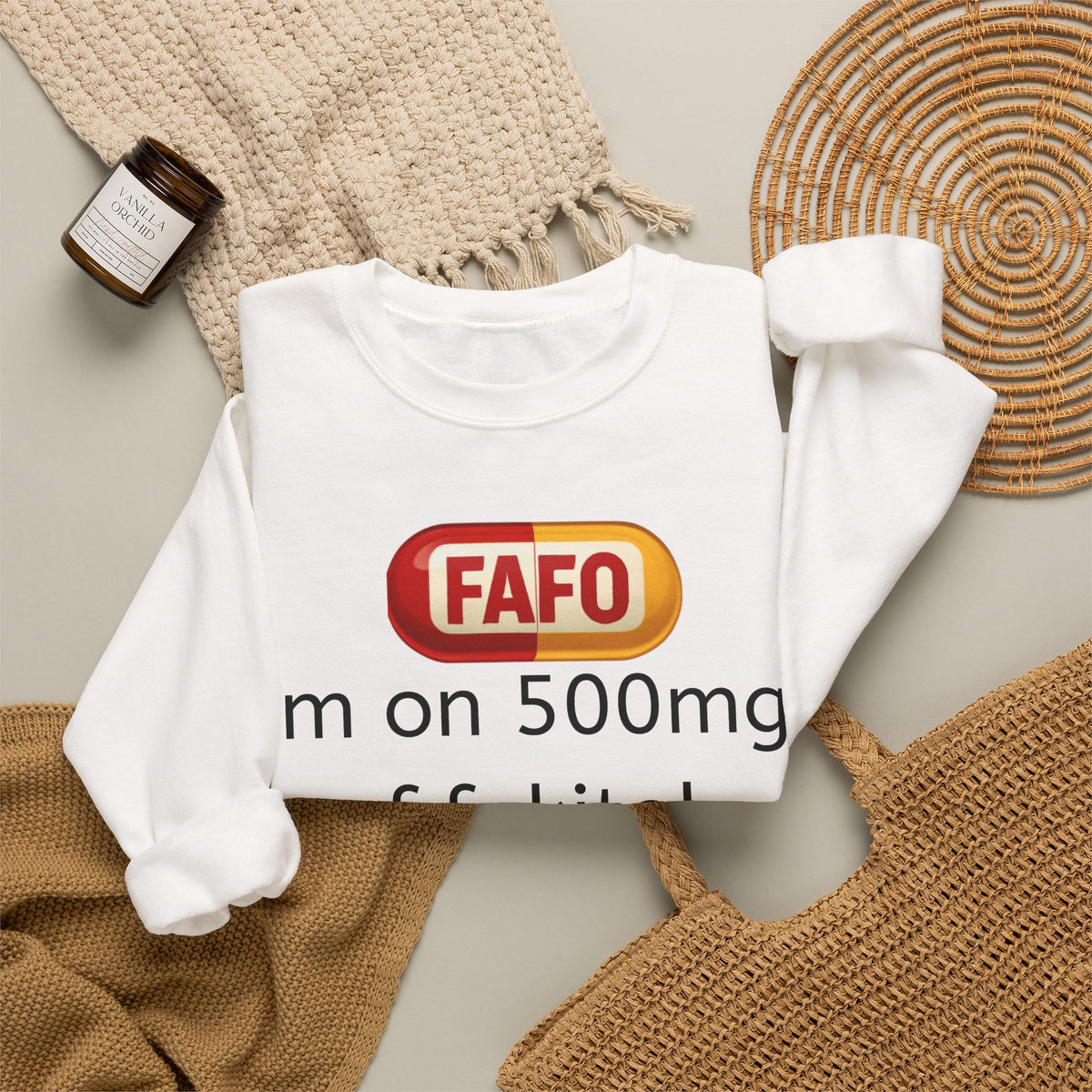 Crewneck Sweatshirt — "FAFO" I'm on 500mg of Fukitol & 300mg of Gosukadik (The FAFO Society)