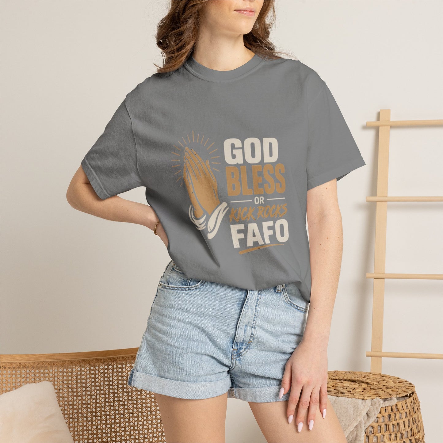 Prayer Hands "God Bless Kick Rocks Fafo" T-Shirt