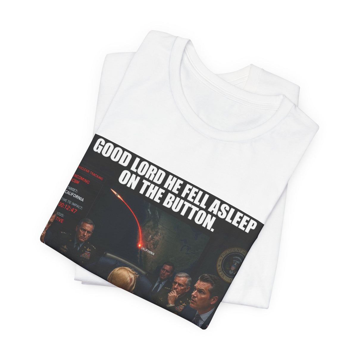 Political Satire T‑Shirt — “Good Lord He Fell Asleep on the Button — Votes Have Consequences”