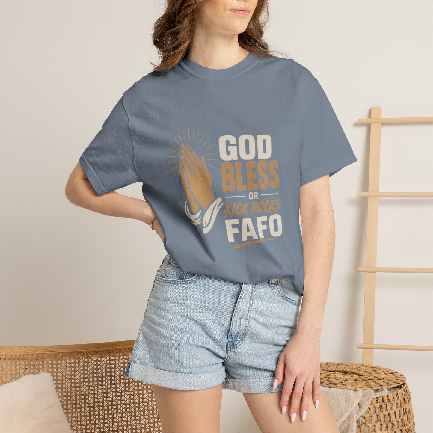 Prayer Hands "God Bless Kick Rocks Fafo" T-Shirt