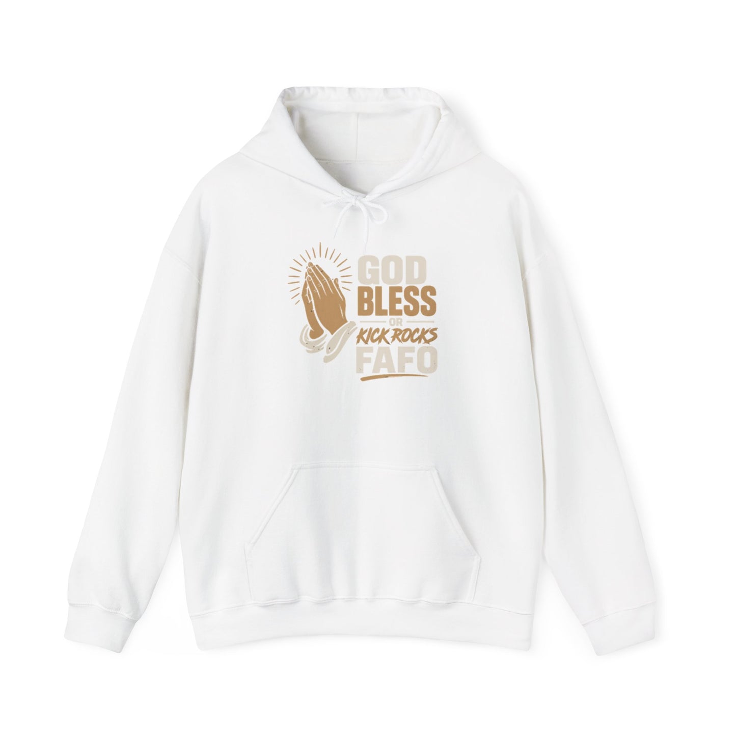 FAFO Society Hoodie — "God Bless Kick Rocks FAFO" Praying Hands Graphic