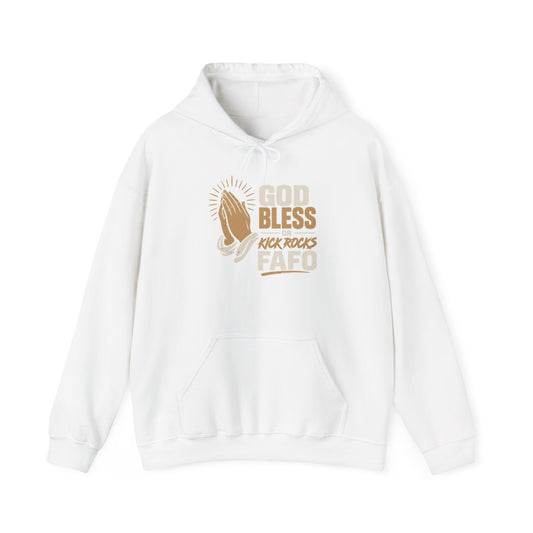 FAFO Society Hoodie — "God Bless Kick Rocks FAFO" Praying Hands Graphic