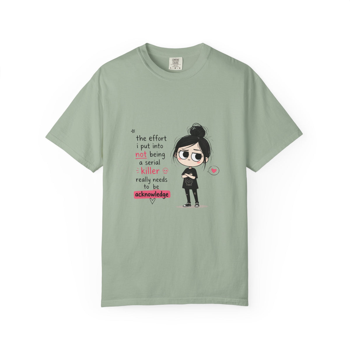 T-Shirt — Cute Dark Humor 'Not Being a Serial Killer' Graphic Tee (The FAFO Society Back)