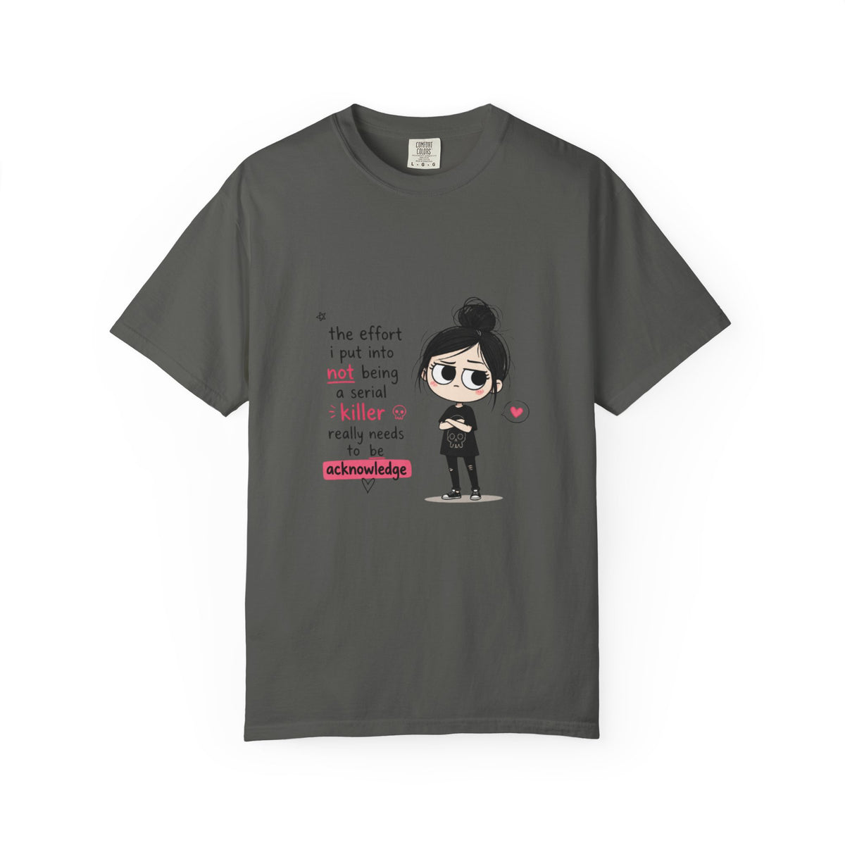 T-Shirt — Cute Dark Humor 'Not Being a Serial Killer' Graphic Tee (The FAFO Society Back)