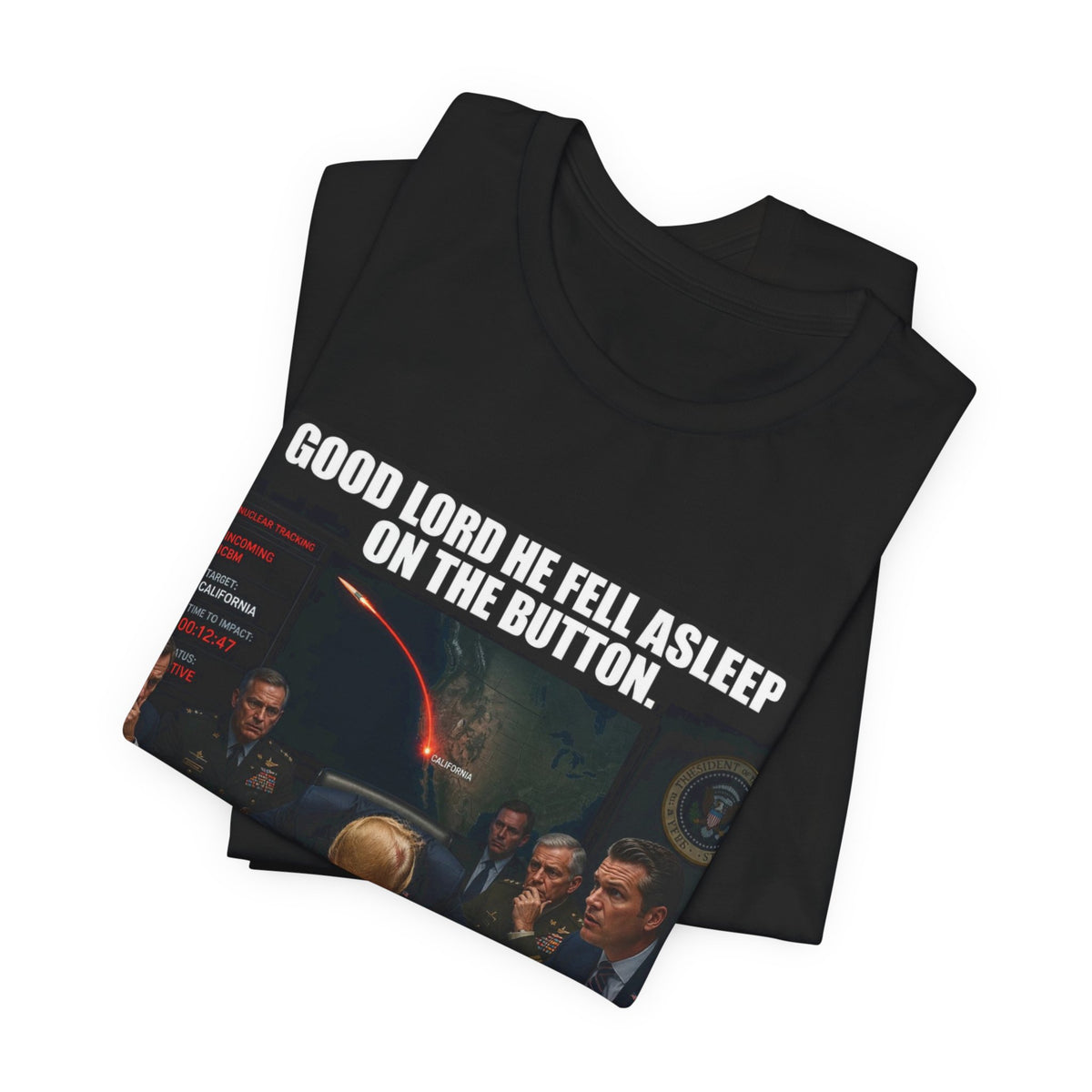Political Satire T‑Shirt — “Good Lord He Fell Asleep on the Button — Votes Have Consequences”